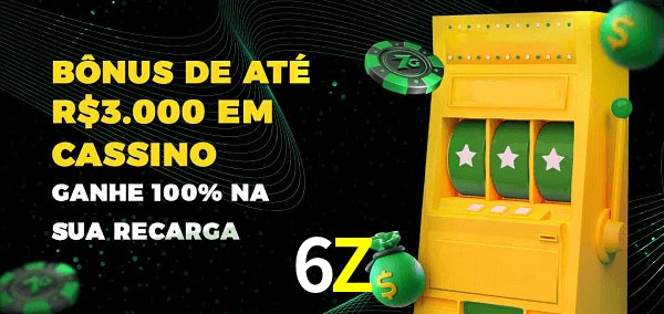6Z melhor bônus de depósito